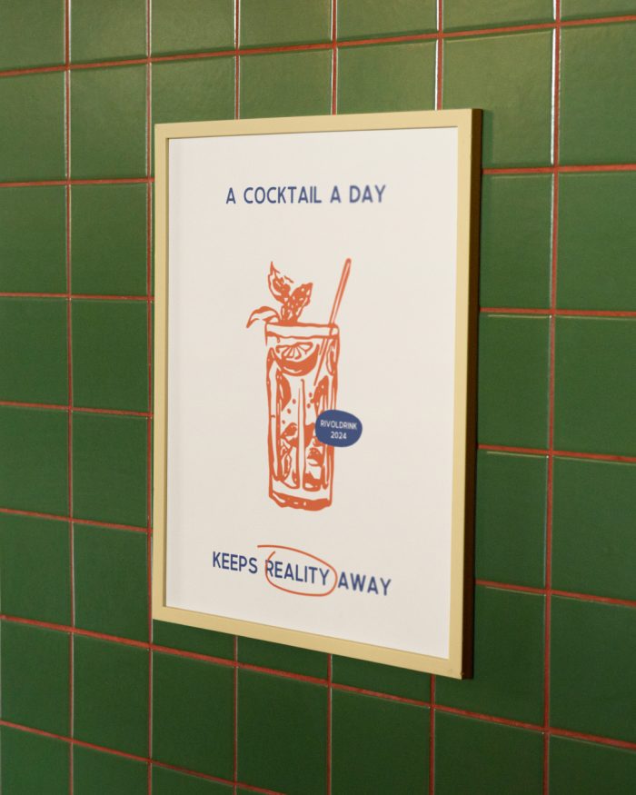 Poster A Cocktail A Day Keeps Reality Away by Rivoldrink